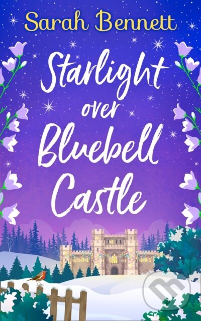 Kniha: Starlight Over Bluebell Castle (Sarah Bennett). HQ, 2019