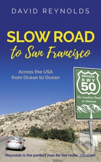 Levně Slow Road to San Francisco (Across the USA from Ocean to Ocean) - kniha z kategorie Životopisy, reportáže a myšlienky