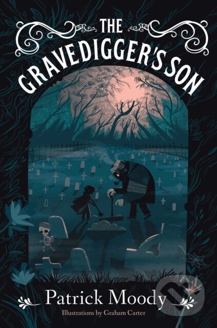 Levně The Gravedigger's Son - Patrick Moody - kniha z kategorie Pre deti a mládež