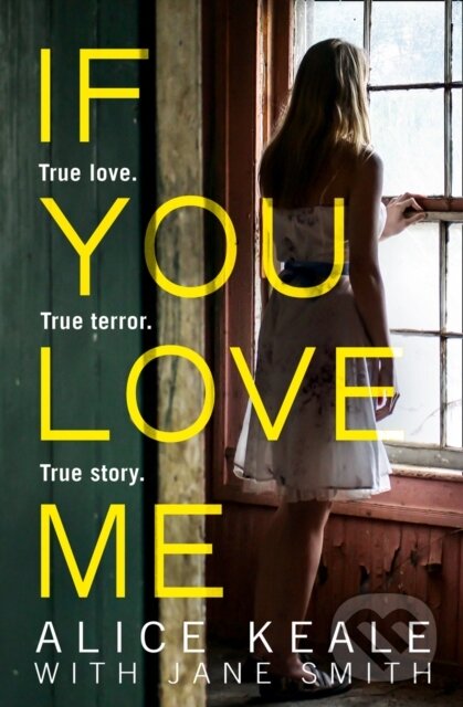 Levně If You Love Me (True Love. True Terror. True Story.) - kniha z kategorie Životopisy