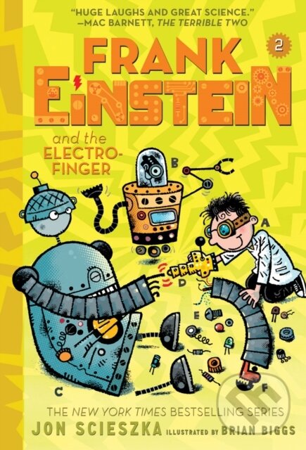 Levně Frank Einstein and the Electro Finger (Frank Einstein series #2): - kniha z kategorie Pre deti a mládež