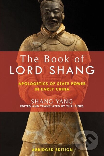 Levně The Book of Lord Shang (Apologetics of State Power in Early China) - kniha z kategorie Filozofia