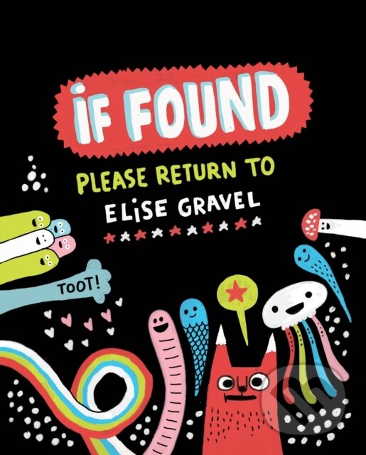 Kniha: If Found Please Return to Elise Gravel (Elise Gravel). Drawn and Quarterly, 2017