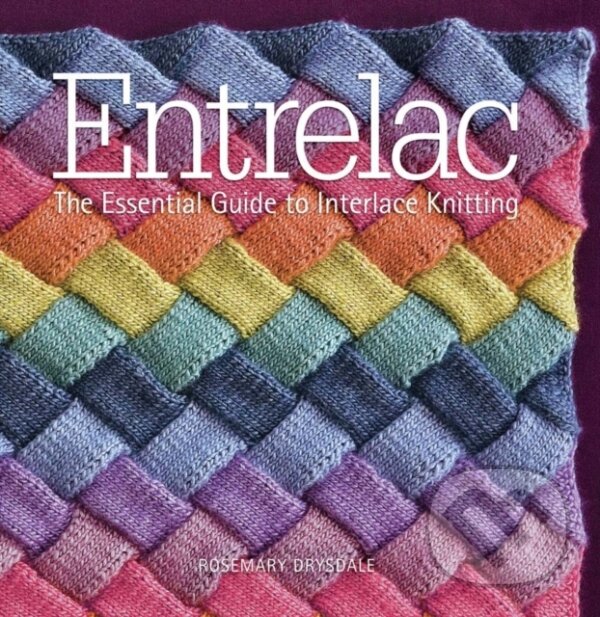 Levně Entrelac (The Essential Guide to Interlace Knitting) - kniha z kategorie Zdravie a životný štýl