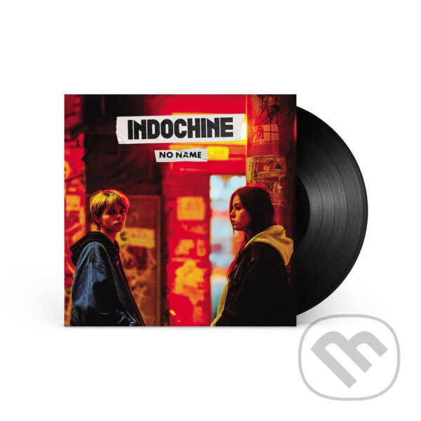 Indochine:  No Name - Indochine, Indochine