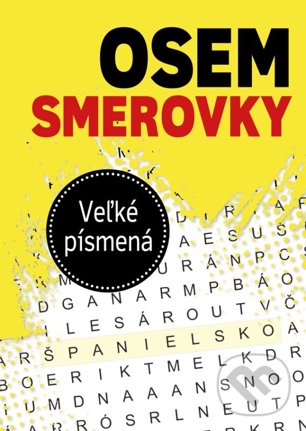 Levně Osemsmerovky - Veľké písmená - kniha z kategorie Hobby