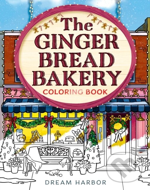 Kniha: The Gingerbread Bakery Coloring and Sticker Book (Laurie Gilmore). HarperCollins Publishers, 2026