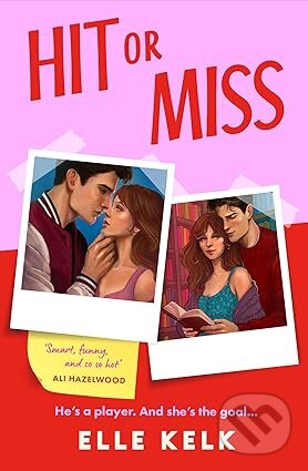 Hit or Miss - Elle Kelk