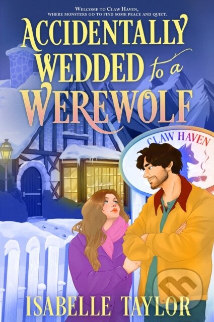 Levně Accidentally Wedded to a Werewolf - Isabelle Taylor