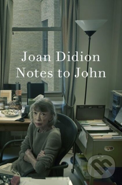Levně Notes to John - Joan Didion - kniha z kategorie Domáca liečba