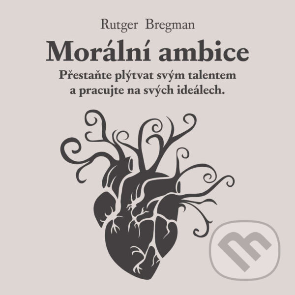 Audiokniha: Morální ambice (Rutger Bregman). Tympanum, 2026