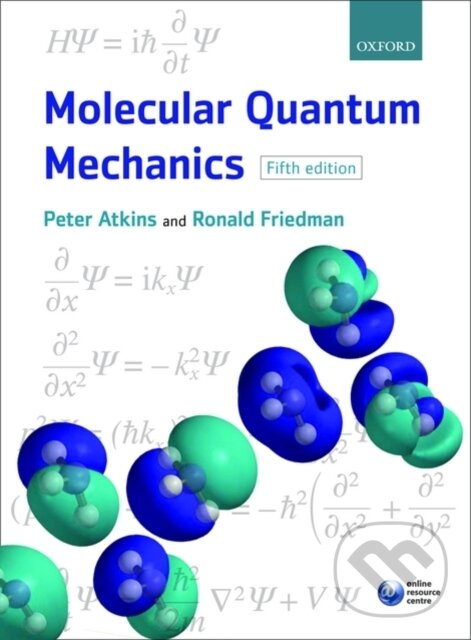 Levně Molecular Quantum Mechanics - Peter W. Atkins, Ronald S. Friedman - kniha z kategorie Fyzika
