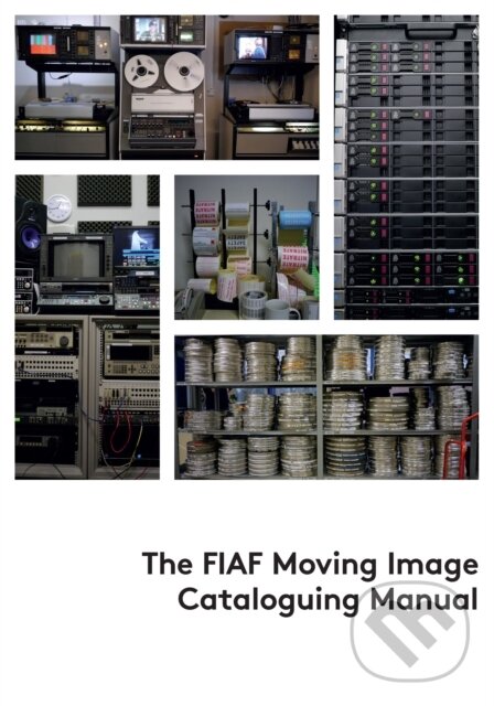 Levně The FIAF Moving Image Cataloguing Manual - Linda Tadic - kniha z kategorie Film