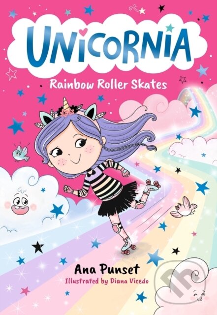 Levně Unicornia: Rainbow Roller Skates (The bestselling illustrated magical unicorn series for kids aged 5-8, perfect for party-bag presents)