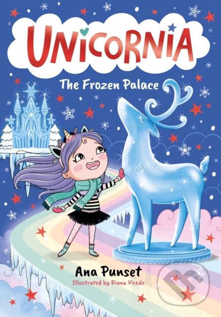 Levně Unicornia: The Frozen Palace (The bestselling illustrated magical unicorn series for kids aged 5-8, perfect for party-bag presents)
