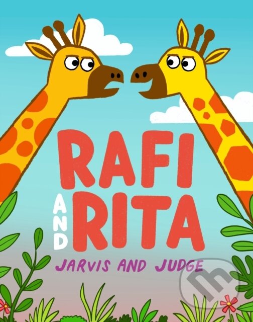 Levně Rafi and Rita (A side-splitting tale of sibling rivalry with a charming twist! From picture book stars Jarvis and Chris Judge)