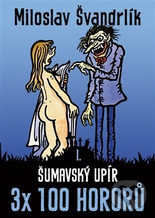 Levně Šumavský upír - Miloslav Švandrlík - kniha z kategorie Sci-fi a fantasy