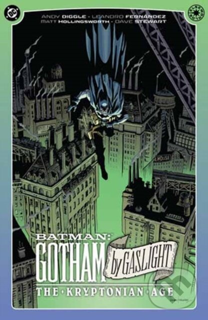 Levně Batman: Gotham By Gaslight: The Kryptonian Age - Andy Diggle, Leandro Fernandez - kniha z kategorie Komiksy