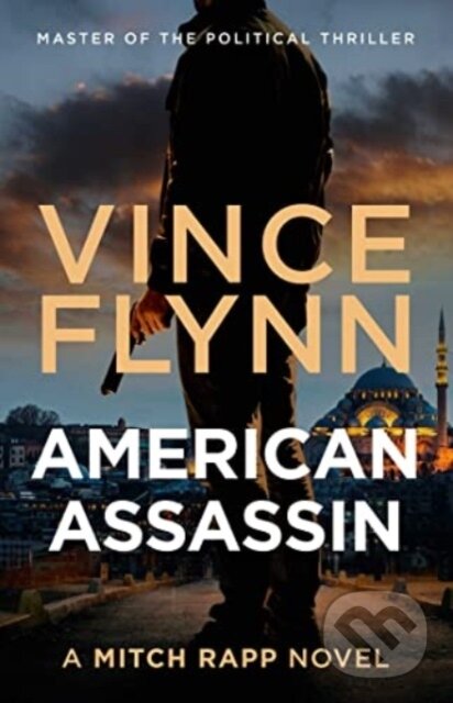 Levně American Assassin - Vince Flynn - kniha z kategorie Detektívky