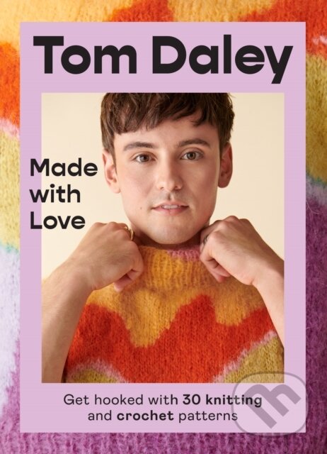 Levně Made with Love (Get hooked with 30 knitting and crochet patterns) - kniha z kategorie Zdravie a životný štýl