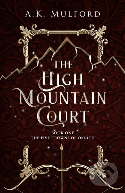Levně The High Mountain Court - A.K. Mulford - kniha z kategorie Fantasy