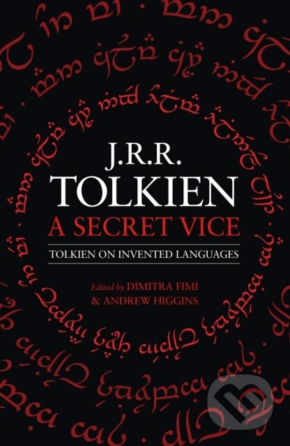 Levně A Secret Vice - J. R. R. Tolkien, Dimitra Fimi, Andrew Higgins - kniha z kategorie Životopisy, reportáže a myšlienky