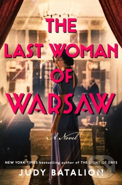 Levně The Last Woman of Warsaw (A Novel) - Judy Batalion - kniha z kategorie Beletria