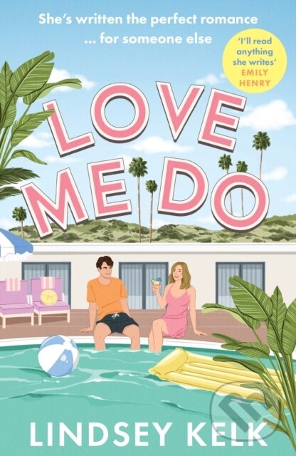 Levně Love Me Do - Lindsey Kelk - kniha z kategorie Romantické