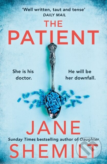 Levně The Patient - Jane Shemilt - kniha z kategorie Medicína