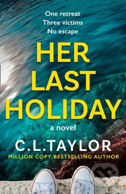 Levně Her Last Holiday - C.L. Taylor - kniha z kategorie Detektívky, trilery a horory
