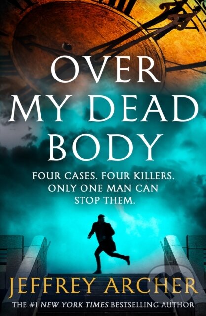 Levně Over My Dead Body - Jeffrey Archer