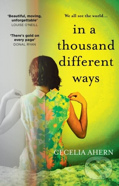 Levně In a Thousand Different Ways - Cecelia Ahern - kniha z kategorie Beletria