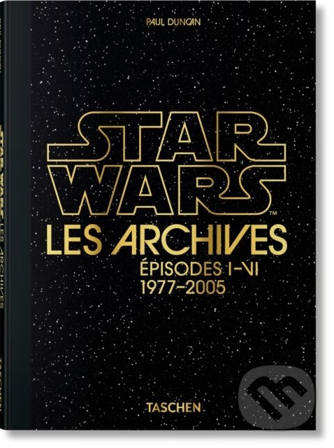 Levně Les Archives Star Wars (Episodes I-VI) - Paul Duncan - kniha z kategorie Divadlo