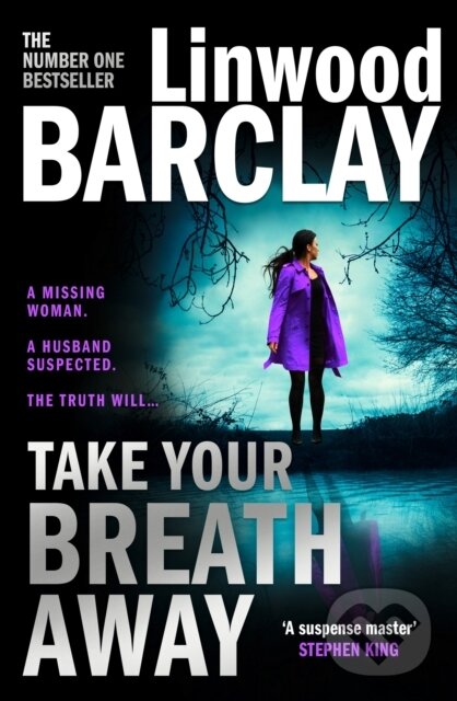 Levně Take Your Breath Away - Linwood Barclay - kniha z kategorie Beletria