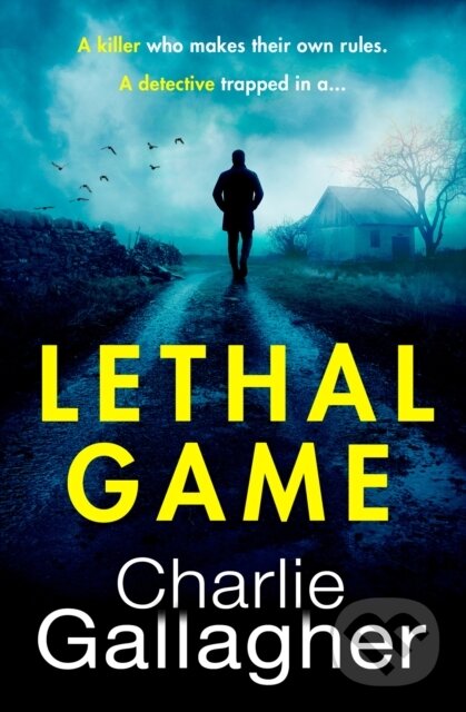 Levně Lethal Game - Charlie Gallagher - kniha z kategorie Beletria