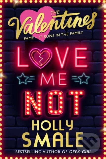 Levně Love Me Not (Fame, It Runs in the Family) - Holly Smale