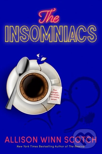 Levně The Insomniacs - Allison Winn Scotch - kniha z kategorie Spoločenská beletria