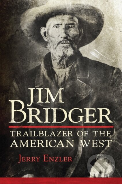 Levně Jim Bridger (Trailblazer of the American West) - Jerry Enzler - kniha z kategorie Životopisy
