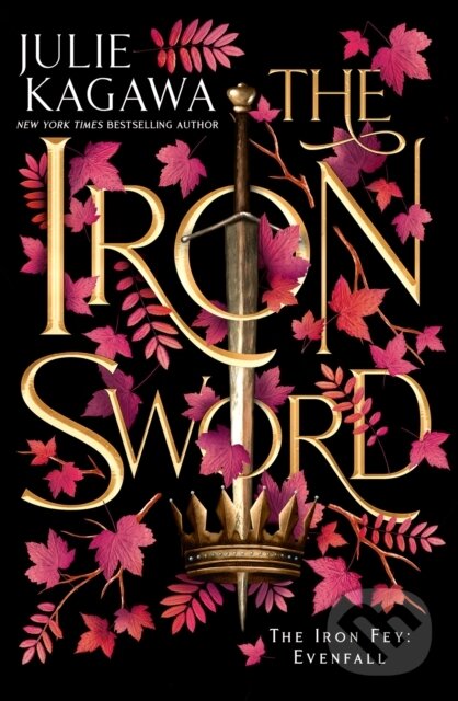 Kniha: The Iron Sword (Julie Kagawa). , 2022