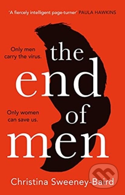 Levně The End of Men - Christina Sweeney-Baird - kniha z kategorie Spoločenská beletria