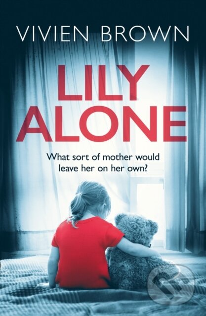 Levně Lily Alone - Vivien Brown - kniha z kategorie Thrillery