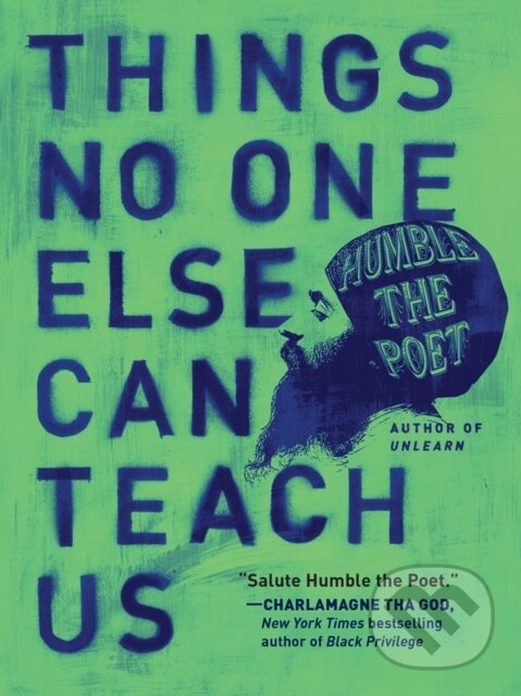 Levně Things No One Else Can Teach Us - Humble the Poet - kniha z kategorie Poézia
