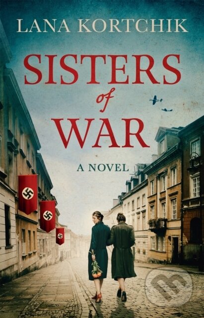 Levně Sisters of War - Lana Kortchik - kniha z kategorie Beletria