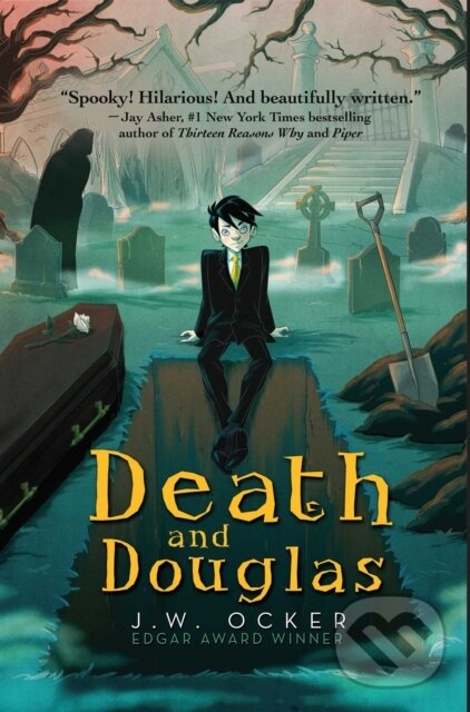 Levně Death and Douglas - J W Ocker - kniha z kategorie Beletria