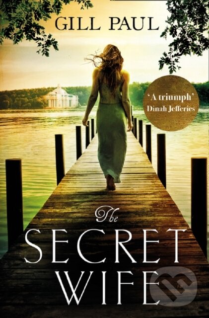 Kniha: The Secret Wife (Gill Paul). Avon, 2019