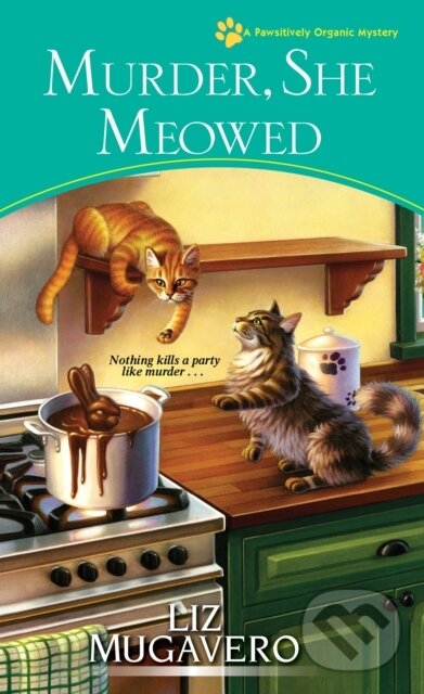 Levně Murder, She Meowed - Liz Mugavero - kniha z kategorie Beletria