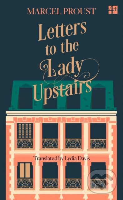 Levně Letters to the Lady Upstairs - Marcel Proust - kniha z kategorie Literárna veda