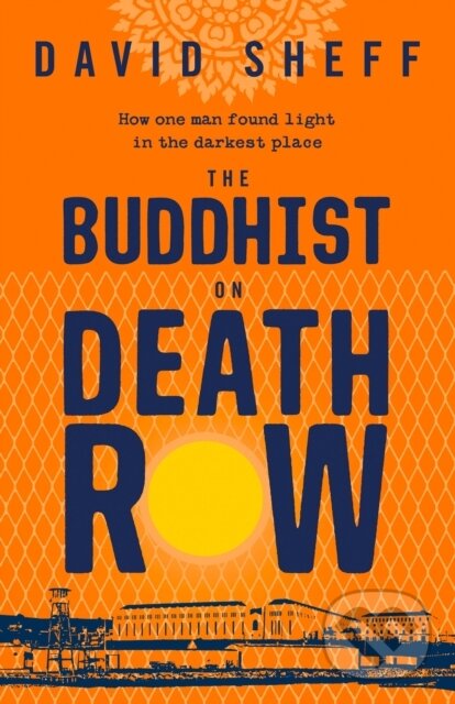 Levně The Buddhist on Death Row - David Sheff - kniha z kategorie Filozofia