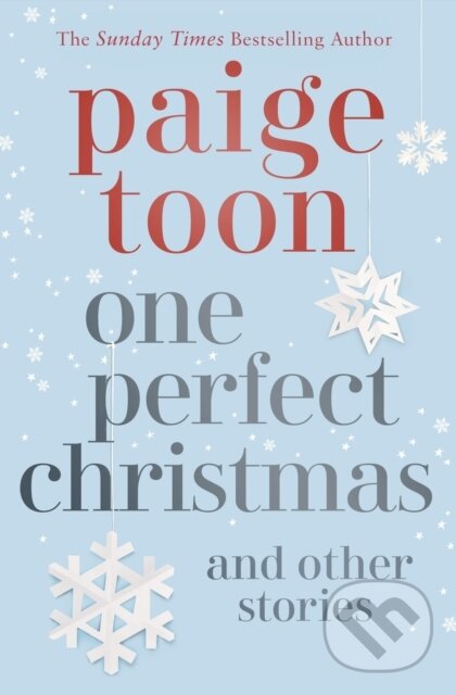 Levně One Perfect Christmas and Other Stories - Paige Toon - kniha z kategorie Spoločenská beletria