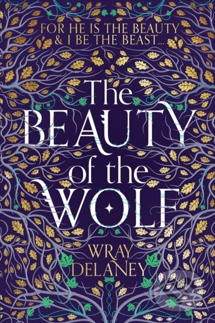 Levně The Beauty of the Wolf - Wray Delaney - kniha z kategorie Spoločenská beletria